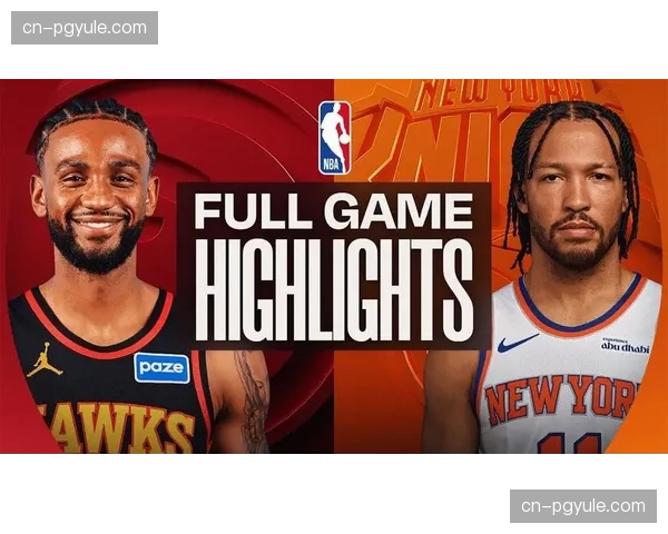 老鹰客场117-107击败76人 约翰逊准三双展现战术价值